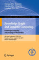 Book cover of: Knowledge Graph and Semantic Computing: Knowledge Computing and Language Understanding. By: Xiaoyan Zhu
