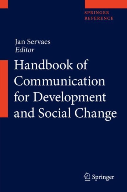 Book cover of: Handbook of Communication for Development and Social Change. By: Servaes, Jan