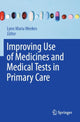 Book cover of: Improving Use of Medicines and Medical Tests in Primary Care. By: Lynn Maria Weekes