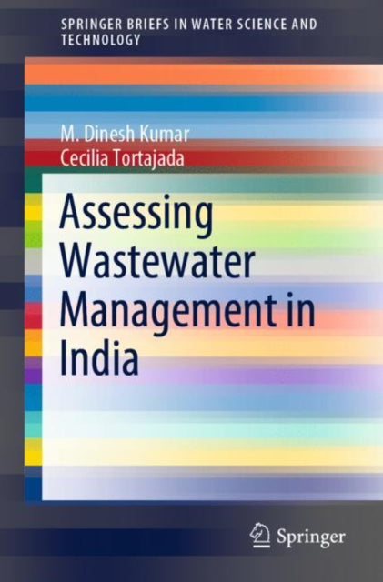 Book cover of: Assessing Wastewater Management in India. By: M. Dinesh Kumar