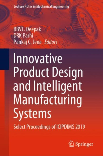 Book cover of: Innovative Product Design and Intelligent Manufacturing Systems. By: BBVL Deepak