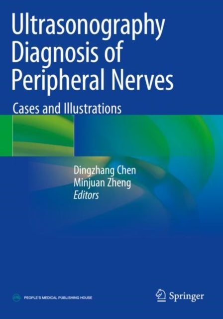 Book cover of: Ultrasonography Diagnosis of Peripheral Nerves. By: Dingzhang Chen