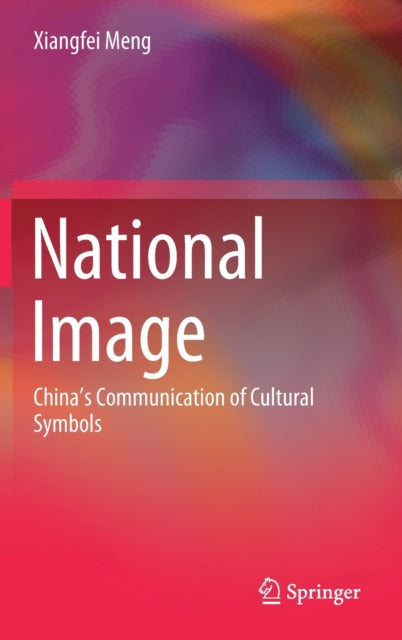 Book cover of: National Image. By: Xiangfei Meng