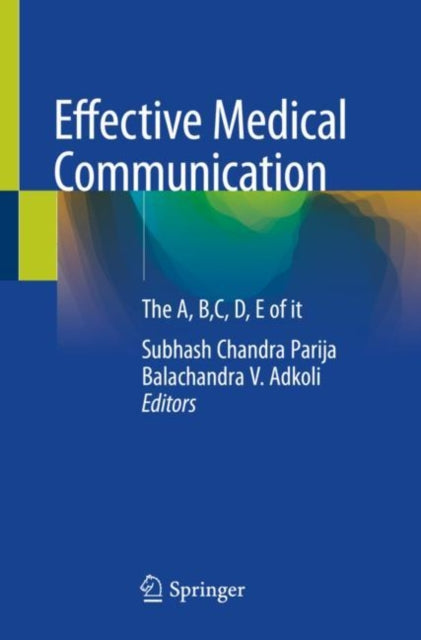 Book cover of: Effective Medical Communication. By: Subhash Chandra Parija