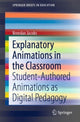 Book cover of: Explanatory Animations in the Classroom. By: Brendan Jacobs