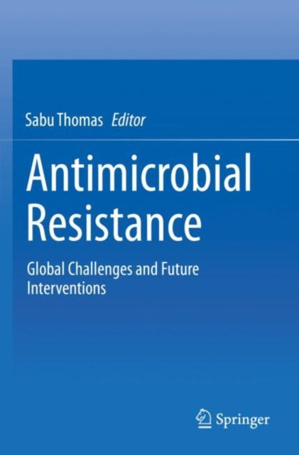 Book cover of: Antimicrobial Resistance. By: Sabu Thomas