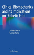 Clinical Biomechanics and its Implications on Diabetic Foot