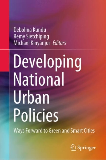 Book cover of: Developing National Urban Policies. By: Debolina Kundu
