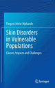 Book cover of: Skin Disorders in Vulnerable Populations. By: Fingani Annie Mphande