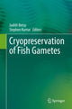 Book cover of: Cryopreservation of Fish Gametes. By: Judith Betsy