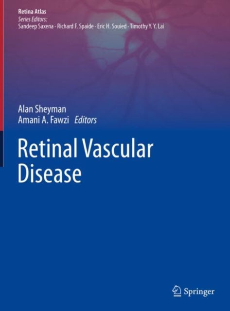 Book cover of: Retinal Vascular Disease. By: Alan Sheyman
