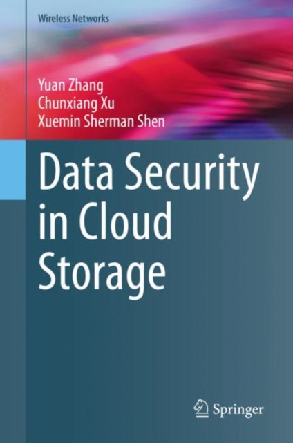 Book cover of: Data Security in Cloud Storage. By: Yuan Zhang