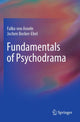 Book cover of: Fundamentals of Psychodrama. By: Falko von Ameln