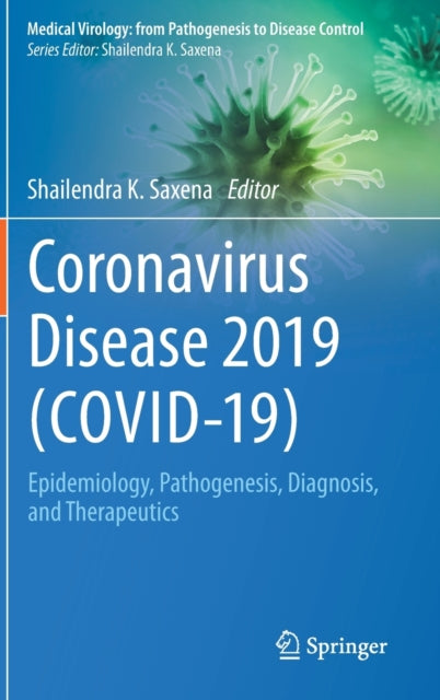 Book cover of: Coronavirus Disease 2019 (COVID-19). By: Shailendra K. Saxena