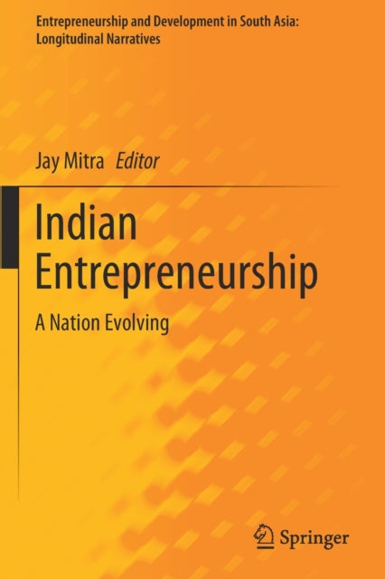 Book cover of: Indian Entrepreneurship. By: Jay Mitra