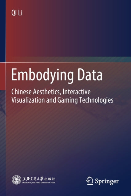 Book cover of: Embodying Data. By: Qi Li