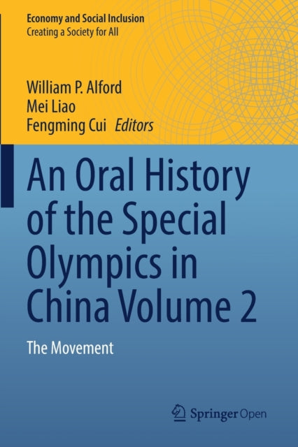 Book cover of: Oral History of the Special Olympics in China Volume 2. By: William P. Alford