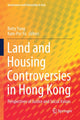Book cover of: Land and Housing Controversies in Hong Kong. By: Betty Yung