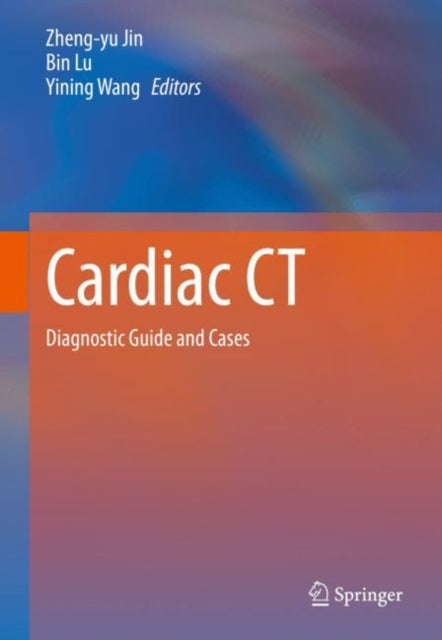 Book cover of: Cardiac CT. By: Zheng-yu Jin