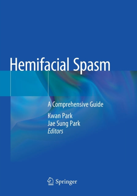 Book cover of: Hemifacial Spasm. By: Kwan Park