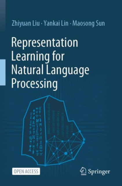 Book cover of: Representation Learning for Natural Language Processing. By: Zhiyuan Liu
