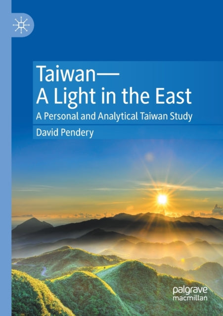 Book cover of: Taiwan—A Light in the East. By: David Pendery
