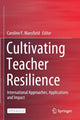 Book cover of: Cultivating Teacher Resilience. By: Caroline F. Mansfield