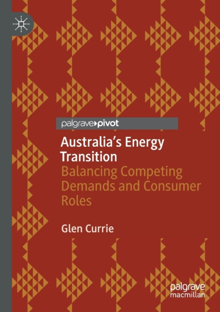 Book cover of: Australia’s Energy Transition. By: Glen Currie