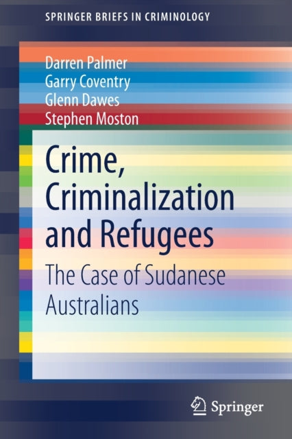 Crime, Criminalization and Refugees