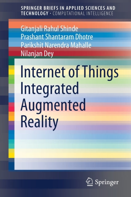 Book cover of: Internet of Things Integrated Augmented Reality. By: Gitanjali Rahul Shinde
