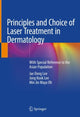 Book cover of: Principles and Choice of Laser Treatment in Dermatology. By: Jae Dong Lee