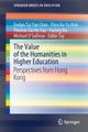 Book cover of: Value of the Humanities in Higher Education. By: Evelyn Tsz Yan Chan