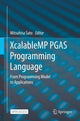 Book cover of: XcalableMP PGAS Programming Language. By: Mitsuhisa Sato