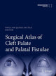 Book cover of: Surgical Atlas of Cleft Palate and Palatal Fistulae. By: Ghulam Qadir Fayyaz