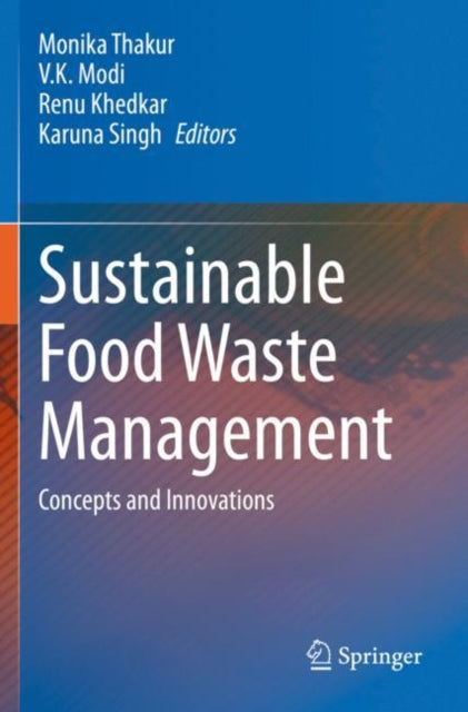 Book cover of: Sustainable Food Waste Management. By: Monika Thakur