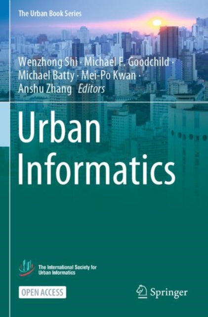 Book cover of: Urban Informatics. By: Wenzhong Shi