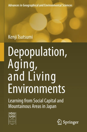 Depopulation, Aging, and Living Environments