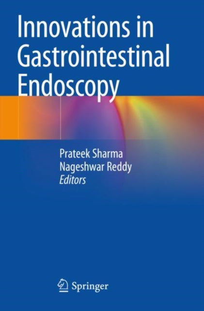 Book cover of: Innovations in Gastrointestinal Endoscopy. By: Prateek Sharma