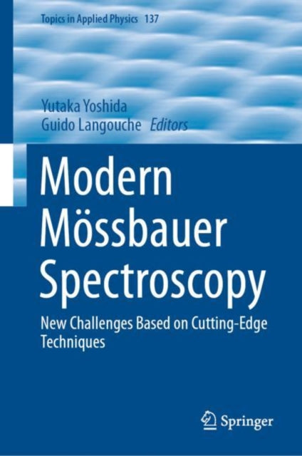 Book cover of: Modern Mossbauer Spectroscopy. By: Yutaka Yoshida