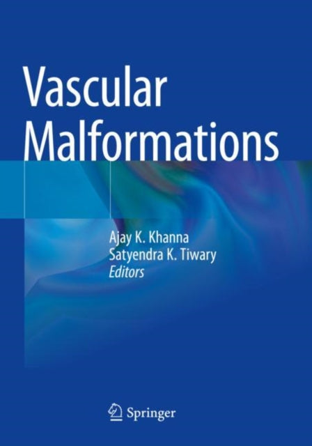 Book cover of: Vascular Malformations. By: Ajay K. Khanna