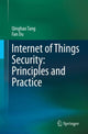 Book cover of: Internet of Things Security: Principles and Practice. By: Qinghao Tang