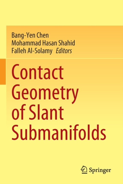 Book cover of: Contact Geometry of Slant Submanifolds. By: Bang-Yen Chen