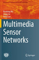 Book cover of: Multimedia Sensor Networks. By: Huadong Ma
