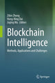 Book cover of: Blockchain Intelligence. By: Zibin Zheng