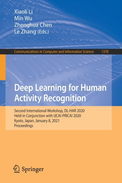 Book cover of: Deep Learning for Human Activity Recognition. By: Xiaoli Li