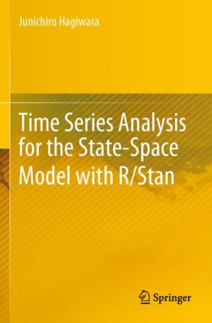 Book cover of: Time Series Analysis for the State-Space Model with R/Stan. By: Junichiro Hagiwara
