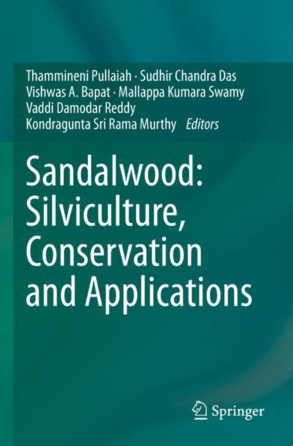 Book cover of: Sandalwood: Silviculture, Conservation and Applications. By: Thammineni Pullaiah