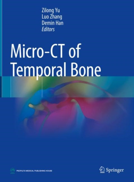 Book cover of: Micro-CT of Temporal Bone. By: Zilong Yu