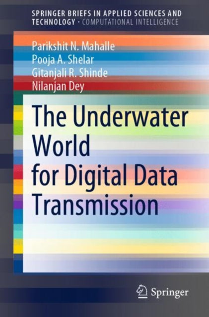 Book cover of: Underwater World for Digital Data Transmission. By: Parikshit N. Mahalle