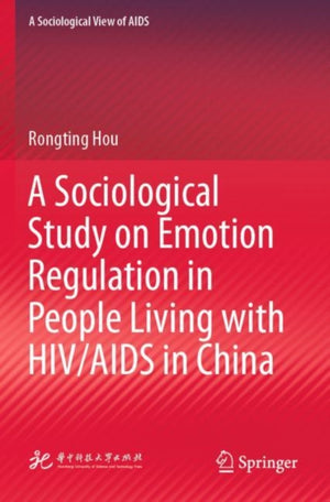 A Sociological Study on Emotion Regulation in People Living with HIV/AIDS in China